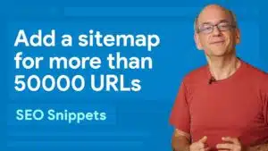 Làm thế nào để thêm Sitemap cho hơn 50.000 URL