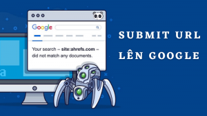 Cách Submit URL tới Google
