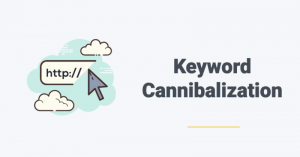 keyword cannibalization la gi