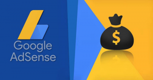 Google Adsense là gì? Cách kiếm tiền với Google AdSense