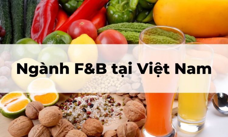 thị trường F&B Việt Nam 2023