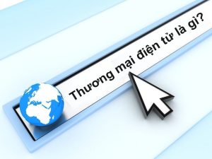 Thương mại điện tử là gì?