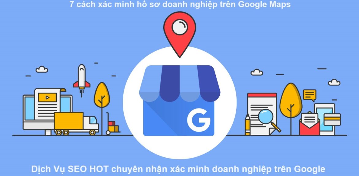 cách xác minh doanh nghiệp trên Google Maps