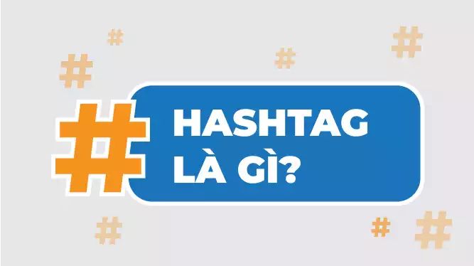 Hashtag là gì