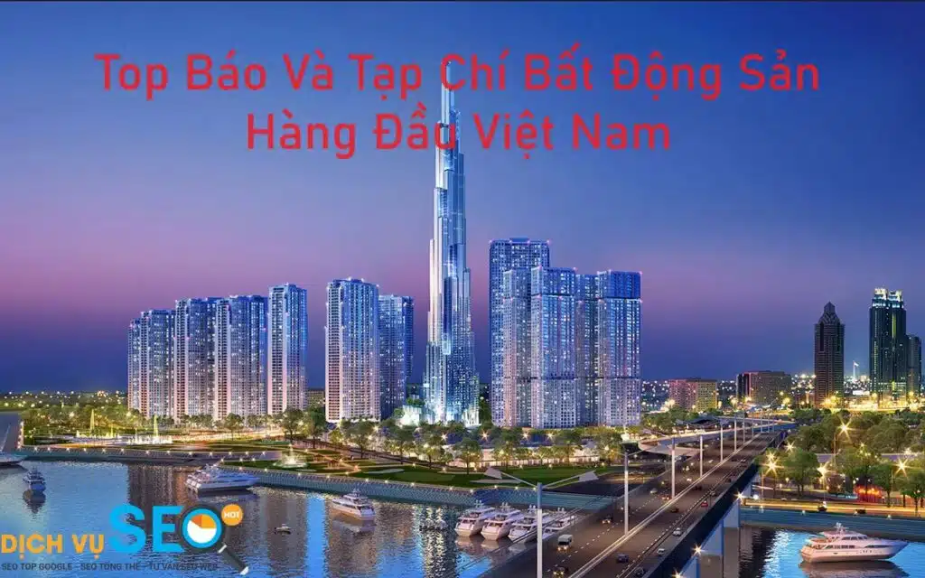 Top 9 website và báo bất động sản hàng đầu tại Việt Nam 10 bao bat dong san