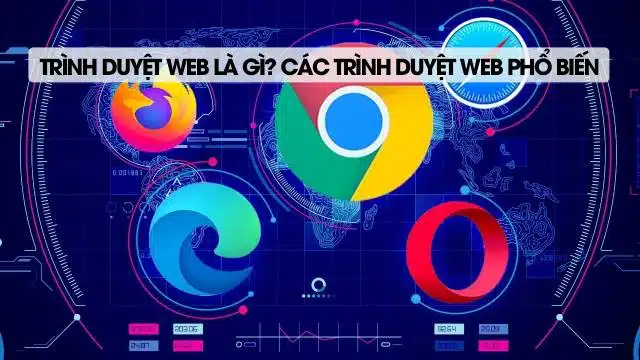 Trình duyệt web là gì?