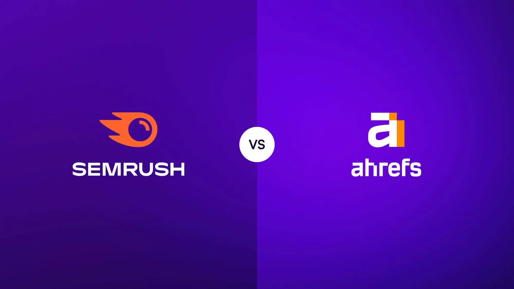 Semrush vs ahrefs