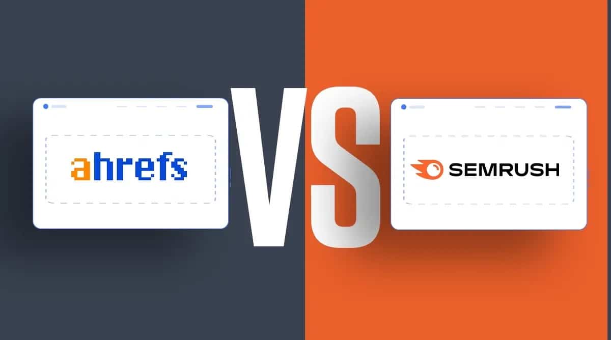 ahrefs vs semrush