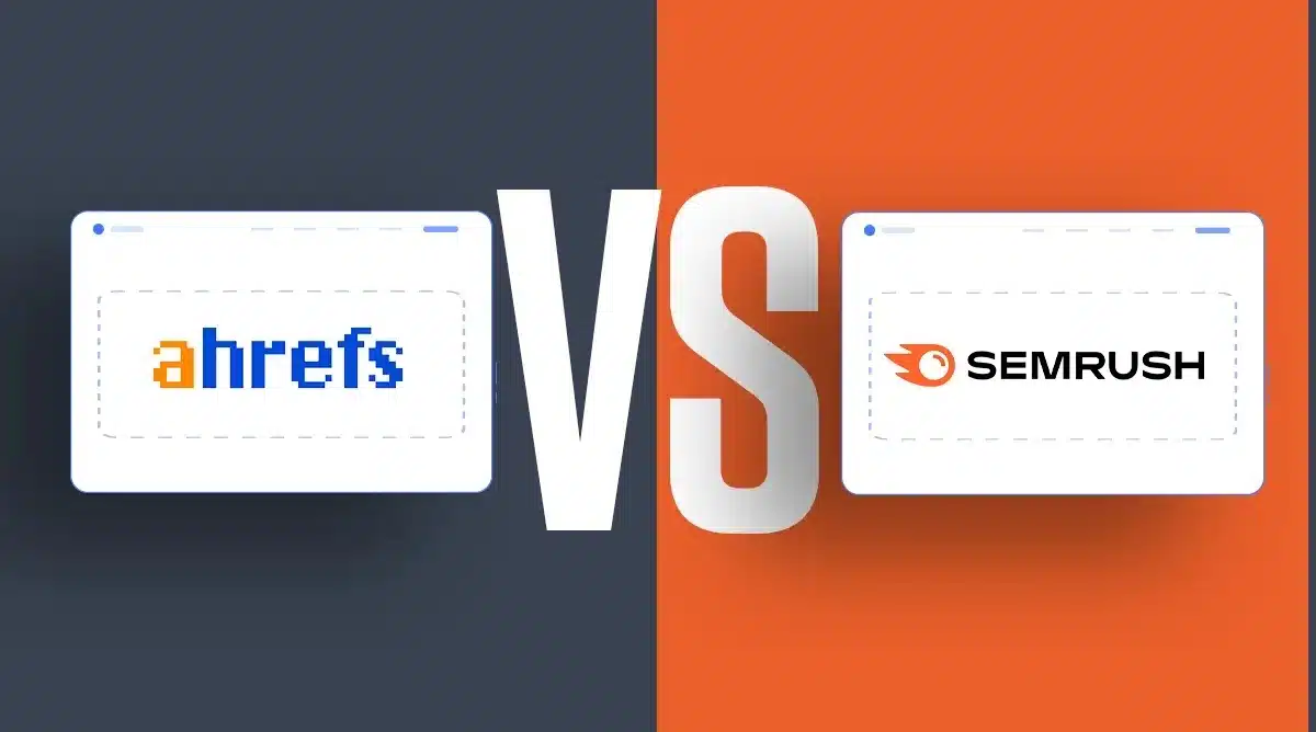 ahrefs vs semrush