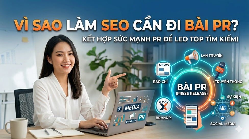 Vì sao làm SEO cần đi bài PR?